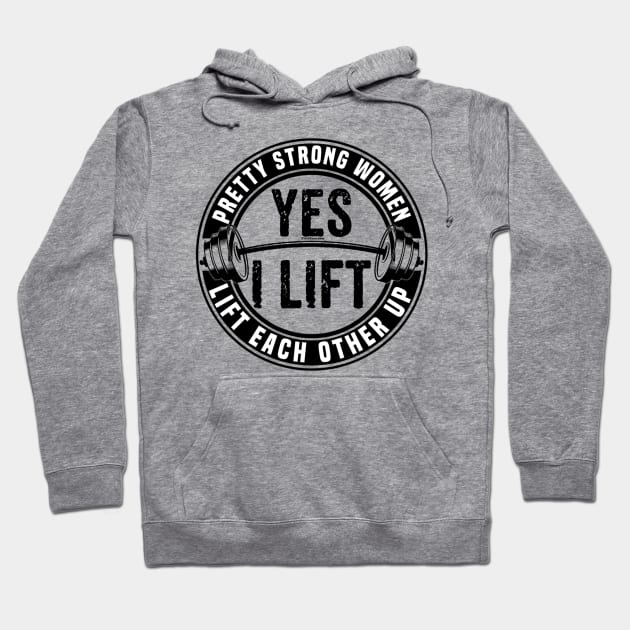 Pretty Strong Women Lift Each Other Hoodie by FirstTees